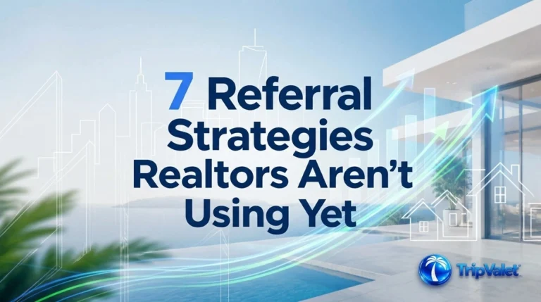 7 Referral Strategies Realtors Aren’t Using Yet