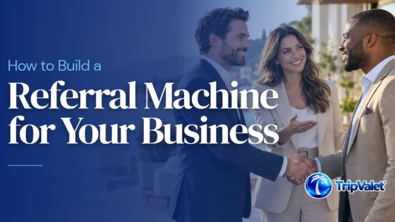 How to Build a Referral Machine for Your Business
